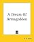 A Dream Of Armageddon