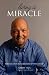 Living a Miracle