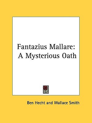 Fantazius Mallare: A Mysterious Oath (Paperback)