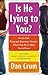 Is He Lying to You? by Dan Crum