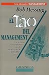 El Tao Del Management: UN Antiguo Conocimiento Para Los Manager De LA Nueva Era (Spanish Edition)
