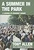 A Summer in the Park: A Journal of Speakers' Corner