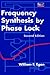 Frequency Synthesis by Phase Lock by William F. Egan
