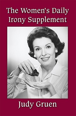 The Women's Daily Irony Supplement (Paperback)