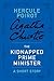 The Kidnapped Prime Ministe...
