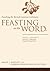 Feasting on the Word— Year A, Volume 1: Preaching the Revised Common Lectionary