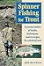 Spinner Fishing for Trout: ...