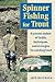 Spinner Fishing for Trout by Jeff Deitrich Spinner Fishing for Trout by Jeff Deitrich