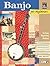 Banjo for Beginners: An Easy Beginning Method, Book & CD