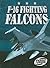 F-16 Fighting Falcons by Jack David