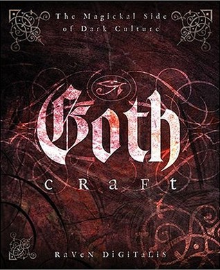 Goth Craft: The Magickal Side of Dark Culture (Paperback)
