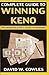 Complete Guide to Winning Keno, Second Edition by David Cowles