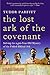 The Lost Ark of the Covenant: Solving the 2,500-Year-Old Mystery of the Fabled Biblical Ark