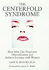 The Centerfold Syndrome: How Men Can Overcome Objectification and Achieve Intimacy with Women (JOSSEY BASS SOCIAL AND BEHAVIORAL SCIENCE SERIES) The Centerfold Syndrome: How Men Can Overcome Objectification and Achieve Intimacy with Women (JOSSEY BASS SOCIAL AND BEHAVIORAL SCIENCE SERIES)