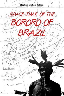 Space-Time of the Bororo of Brazil (Hardcover)