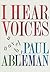 I Hear Voices