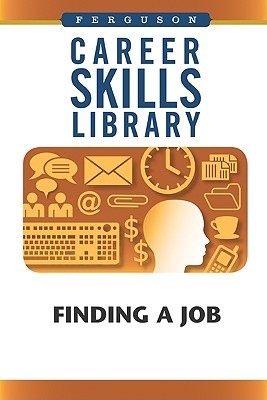 Career Skills Library: Finding a Job (Hardcover)