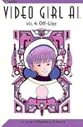 Video Girl Ai, Vol. 04: Off-Line