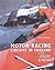Motor Racing Circuits in England and Wales : Then and Now