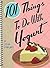 101-things-to-do-with-yogurt by geneva-stringham
