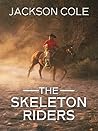 The Skeleton Riders (Wheeler Publishing Large Print Western)