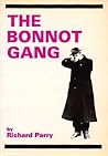 The Bonnot Gang: The Story of the French Illegalists