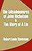 The Misadventures of John Nicholson & the Story of a Lie