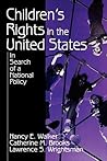Children′s Rights in the United States: In Search of a National Policy