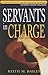 Servants in Charge: A Training Guide for Elders and Deacons