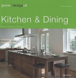 Green Designed:Kitchen & Dining (Green Designed (avedition))