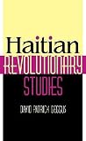 Haitian Revolutionary Studies (Blacks in the Diaspora) Haitian Revolutionary Studies (Blacks in the Diaspora)