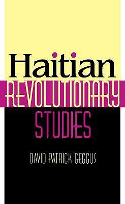 Haitian Revolutionary Studies (Blacks in the Diaspora)