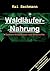 Waldläufer-Nahrung (German Edition)