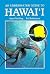 An Underwater Guide to Hawai'i