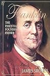 Franklin: The Essential Founding Father