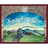 K Is for Keystone: A Pennsylvania Alphabet