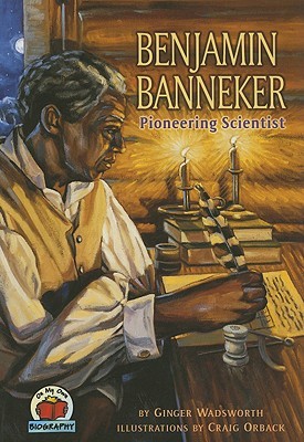Benjamin Banneker: Pioneering Scientist (Paperback)