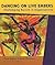 Dancing on Live Embers; Challenging Racism in Organizations by Barb Thomas