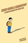 Never Catch a Netherpott: A Never Adventure of Ethan Bell Never Catch a Netherpott: A Never Adventure of Ethan Bell