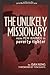 The Unlikely Missionary: From Pew-Warmer to Poverty-Fighter