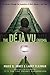 The Déjà vu Enigma: A Journ...