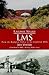 Railway Walks: LMS