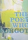 The Poet Who Forgot (New Writing) The Poet Who Forgot (New Writing)