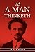 As a Man Thinketh