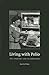 Living with Polio by Daniel J. Wilson