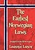The Earliest Norwegian Laws: Being the Gulathing Law and the Frostathing Law