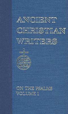 On the Psalms 1 (Ancient Christian Writers)