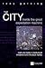 The City: Inside the Great Expectation Machine : Myth and Reality in Institutional Investment and the Stock Market