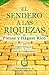 El Sendero A Las Riquezas en Piense y Hágase Rico by Judith Williamson