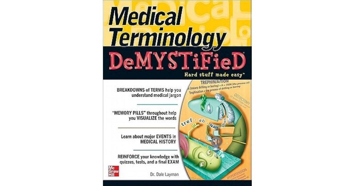 Medical Terminology Demystified by Dale Layman
